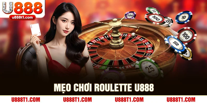 Mẹo chơi roulette U888
