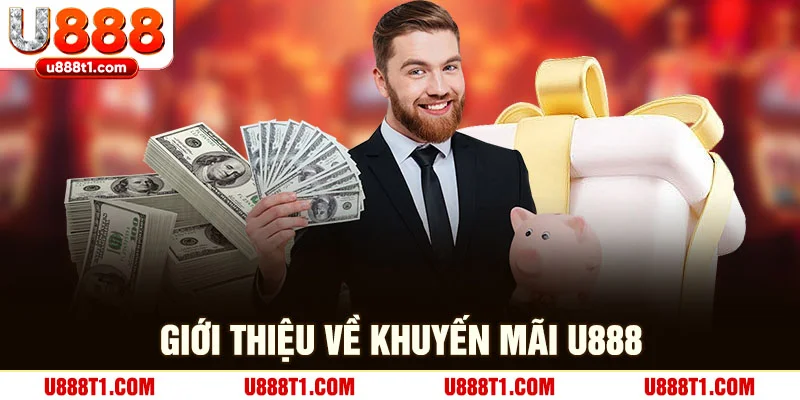 Giới thiệu cách nhận khuyến mãi U888