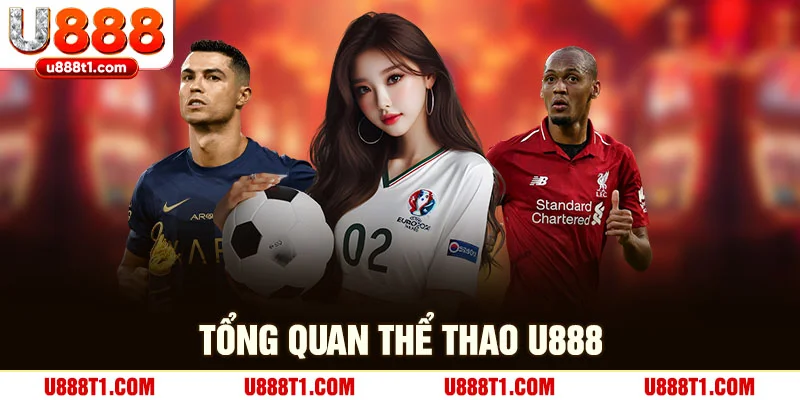 Tổng quan thể thao U888