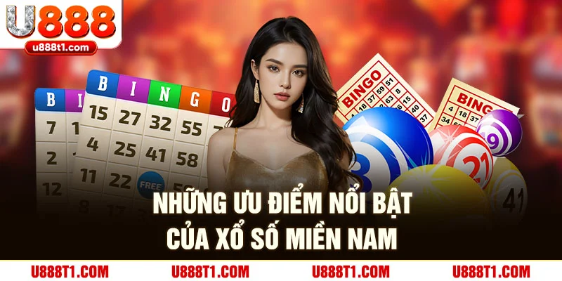 Ưu điểm nổi bật của xổ số miền Nam
