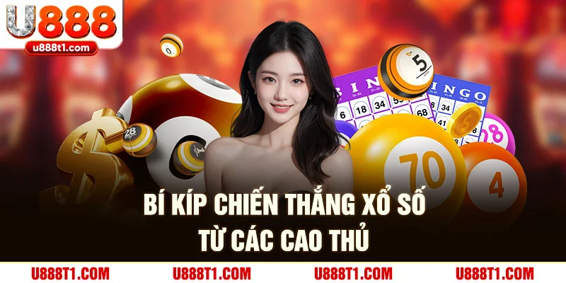 Bí kiếp chiến thắng xổ số từ các cao thủ