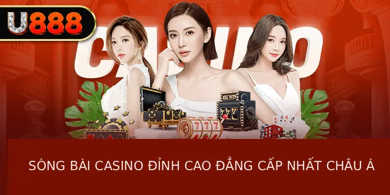 Sòng bài casino đỉnh cao đẳng cấp nhất Châu Á